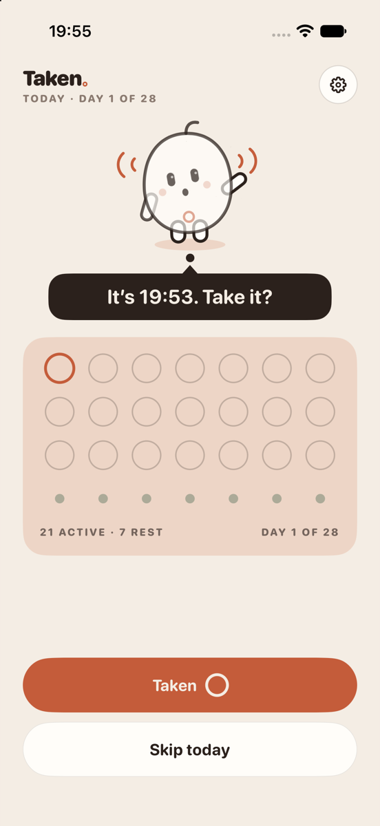 Taken app when the reminder is due: Dot rings and asks “It’s 19:53. Take it?” with a Taken button